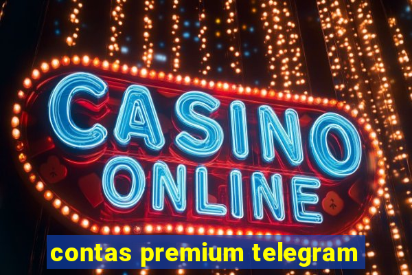 contas premium telegram